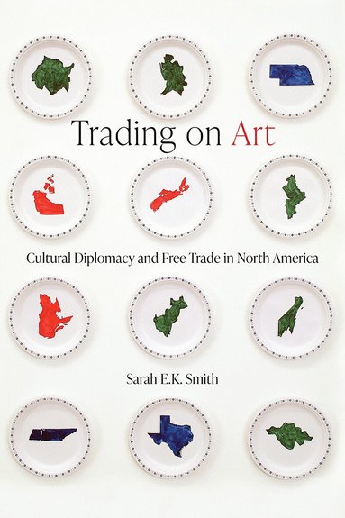 Sarah E.K. Smith - Trading on Art, Häftad