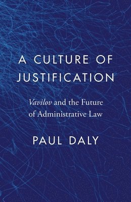 Paul Daly - Culture of Justification, Inbunden