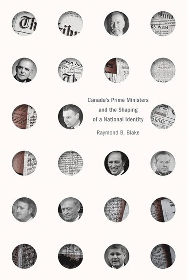 bokomslag Canadas Prime Ministers and the Shaping of a National Identity