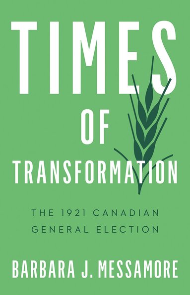 Barbara J. Messamore - Times of Transformation, Häftad