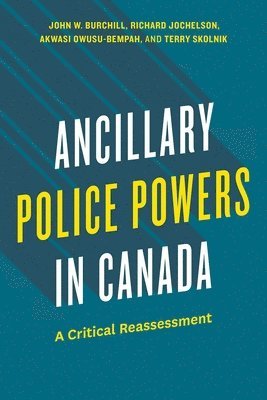 bokomslag Ancillary Police Powers in Canada