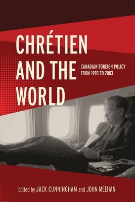 bokomslag Chrétien and the World