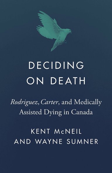 Kent McNeil, Wayne Sumner - Deciding on Death, Häftad