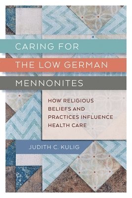Caring for the Low German Mennonites 1