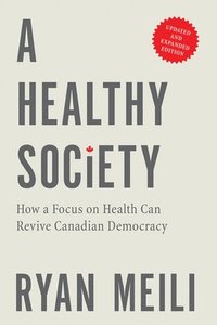 bokomslag A Healthy Society, Updated and Expanded Edition