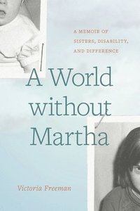 bokomslag A World without Martha