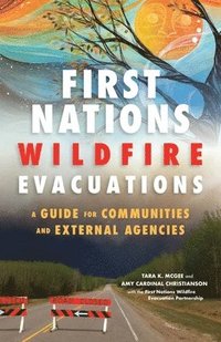 bokomslag First Nations Wildfire Evacuations