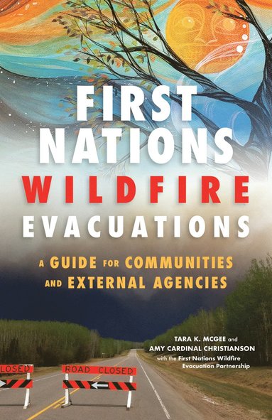 bokomslag First Nations Wildfire Evacuations