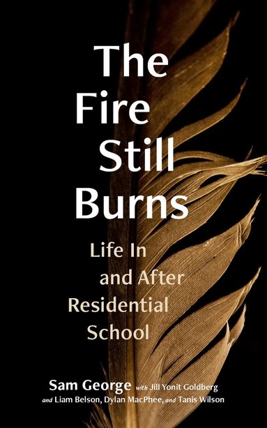 Sam George - Fire Still Burns, Häftad