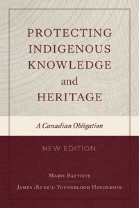 bokomslag Protecting Indigenous Knowledge and Heritage, New Edition