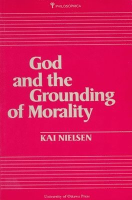 bokomslag God and the Grounding of Morality