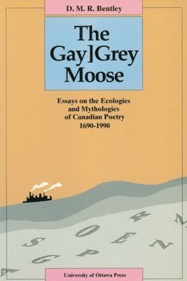 D.M.R. Bentley, D. M. R. Bentley - Gay[Grey Moose, Häftad