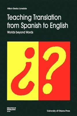 bokomslag Teaching Translation from Spanish to English