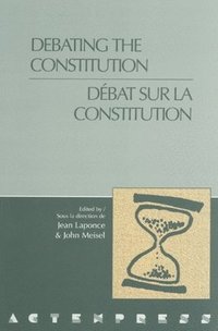 bokomslag Debating the Constitution - Debat sur la Constitution