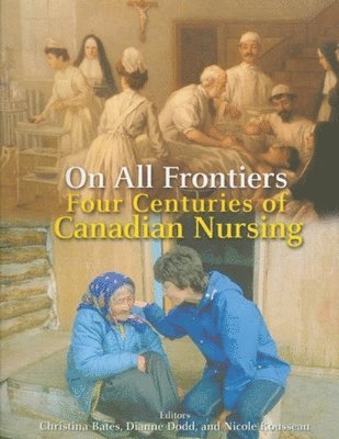 Christina Bates, Dianne Dodd, Nicole Rousseau - On All Frontiers, Häftad