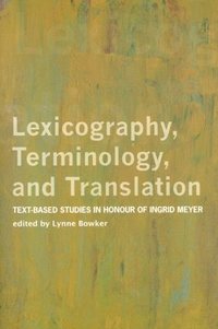 bokomslag Lexicography, Terminology, and Translation