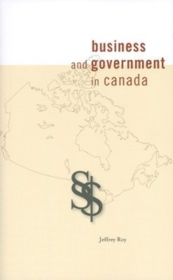 bokomslag Business and Government in Canada