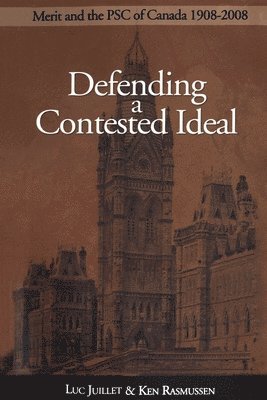 Luc Juillet, Ken Rasmussen - Defending a Contested Ideal, Häftad