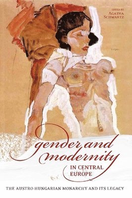 bokomslag Gender and Modernity in Central Europe