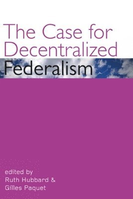 The Case for Decentralized Federalism 1