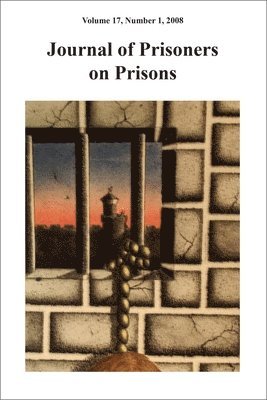 Justin Piche - Journal of Prisoners on Prisons V17 #1, Häftad
