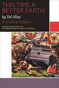 bokomslag This Time a Better Earth, by Ted Allan
