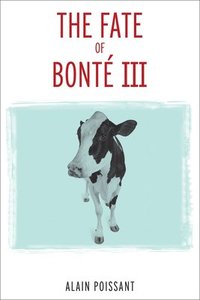 bokomslag The Fate of Bonte III