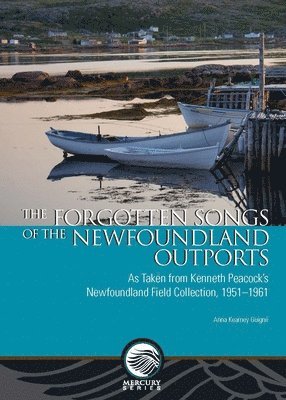 bokomslag The Forgotten Songs of the Newfoundland Outports