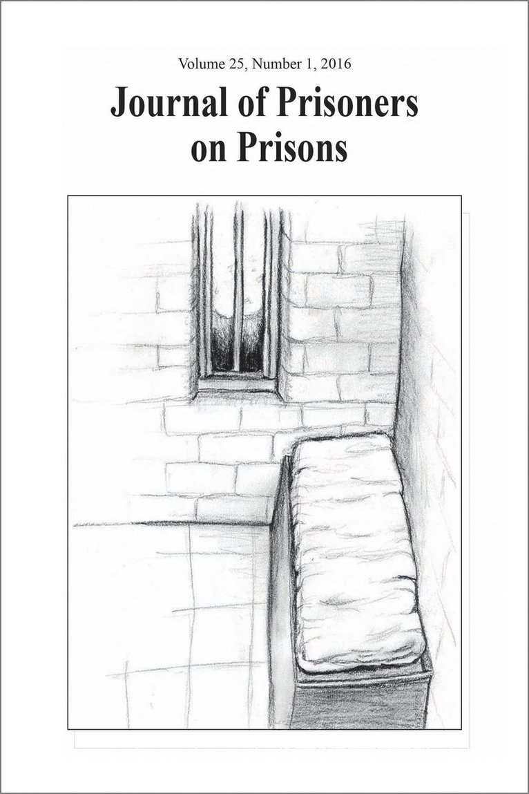 Justin Piché, Kevin Walby, Justin Piche - Journal of Prisoners on Prisons, V25 # 1, Häftad