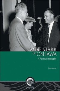 bokomslag Mike Starr of Oshawa