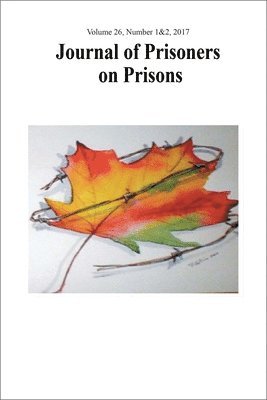 Journal of Prisoners on Prisons, V26 #1&2 1