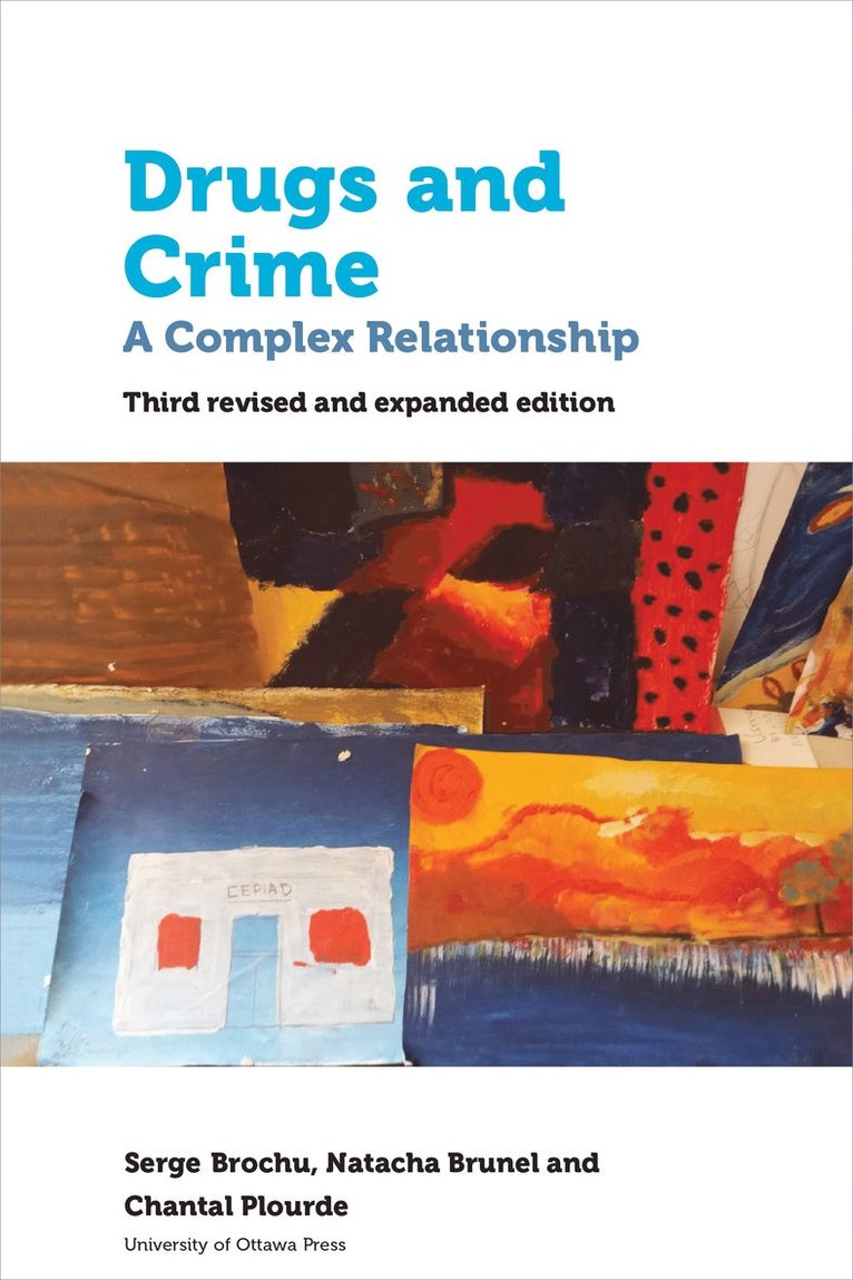 Serge Brochu, Natacha Brunelle, Chantal Plourde - Drugs and Crime, Häftad