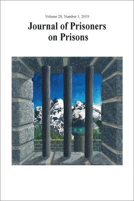Justin Piché, Kevin Walby - Journal of Prisoners on Prisons, V28 #1, Häftad