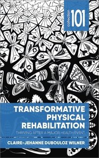 bokomslag Transformative Physical Rehabilitation