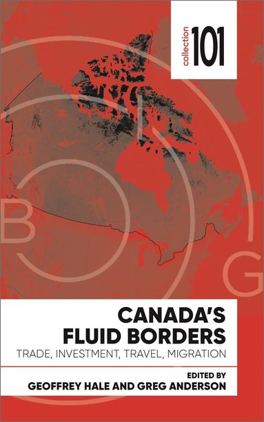 Geoffrey Hale, Geoffrey Hale, Greg Anderson - Canada's Fluid Borders, Häftad