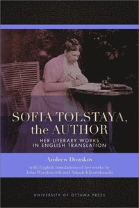 bokomslag Sofia Tolstaya, the Author
