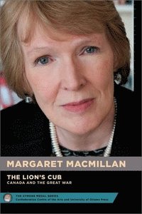 bokomslag Margaret MacMillan : The Lion's Cub - Le lionceau