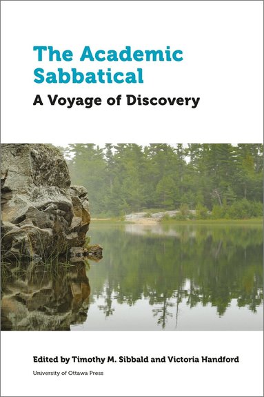 Timothy Sibbald, Victoria Handford - Academic Sabbatical, Inbunden