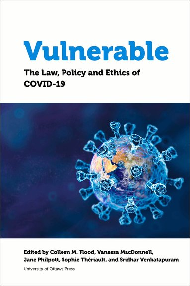 Colleen M Flood, Vanessa MacDonnell, Jane Philpott, Sophie Thériault, Sridhar Venkatapuram - Vulnerable, Häftad