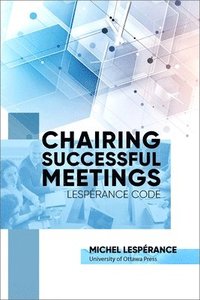 bokomslag Chairing Successful Meetings