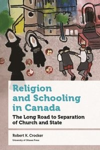 bokomslag Religion and Schooling in Canada