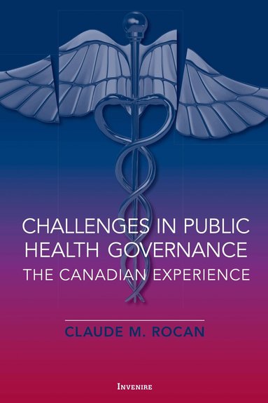 Claude Rocan - Challenges in Public Health Governance, Häftad