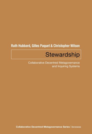 Ruth Hubbard, Gilles Paquet, Christopher Wilson - Stewardship, Häftad