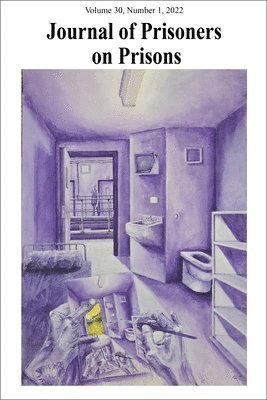Justin Piché, Justin Piché, Kevin Walby - Journal of Prisoners on Prisons, V30 #1, Häftad