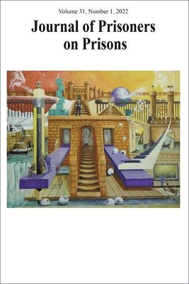 Justin Piché, Justin Piché - Journal of Prisoners on Prisons, V31 #1, Häftad