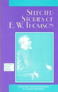 bokomslag Selected Stories of E. W. Thomson