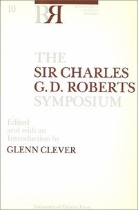 bokomslag Sir Charles G.D. Roberts Symposium