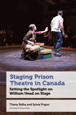 Staging Prison Theatre in Canada 1