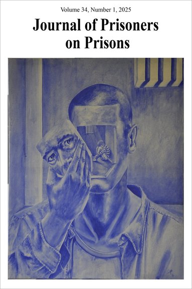 Justin Piché, Kevin Walby - Journal of Prisoners on Prisons, V34, #1, Häftad