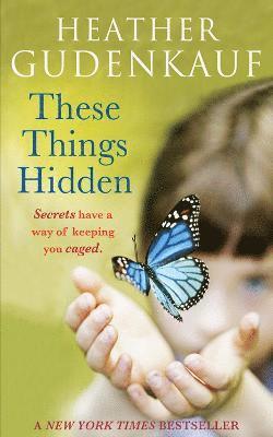 These Things Hidden 1